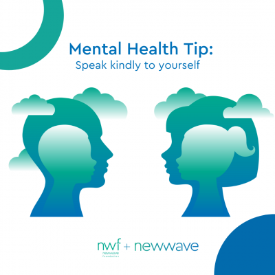 Mental Health Tip Speak kindly to yourself